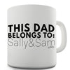 Personalised This Dad Belongs To Novelty Mug