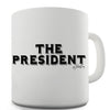 The President Novelty Mug