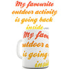 My Favourite Outdoor Activity Novelty Mug