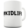 #Kidlife Funny Mugs For Men