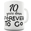 Personalised Anniversary Forever To Go Funny Mugs For Friends