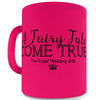 Pink Mug - Funny Mugs For Work The Royal Wedding A Fairy Tale Come True