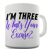 What's Your Excuse Personalised Funny Mugs For Men