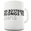 This Boyfriend Belongs To Personalised Funny Mugs For Men Rude