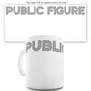Public Figure Mug - Unique Coffee Mug, Coffee Cup