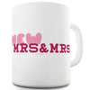 Mrs And Mrs Funny Mugs For Women