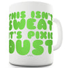 This Isn't Sweat Funny Mugs For Friends