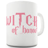Witch Of Honour Funny Office Secret Santa Mug